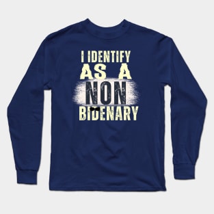 I identify as non Bidenary (v13) Long Sleeve T-Shirt